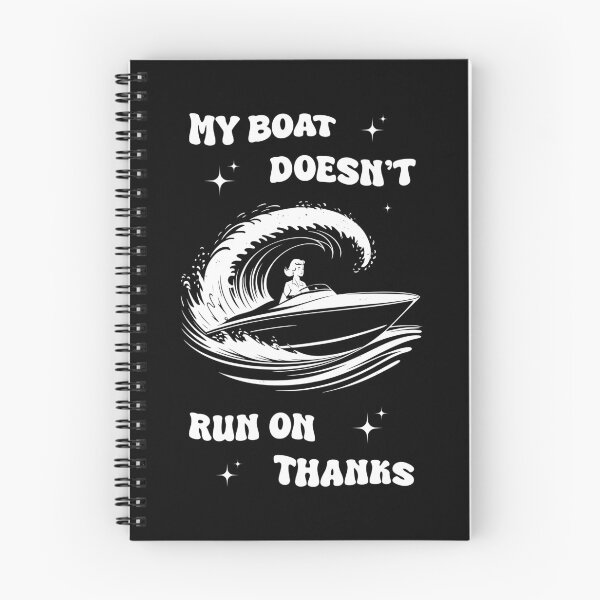 Item preview, My boat doesn't run on thanks - funny girl designed and sold by Chonkz.