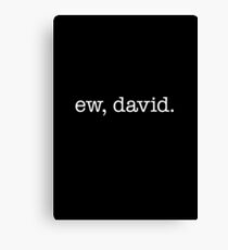 Ew, David – white Canvas Print