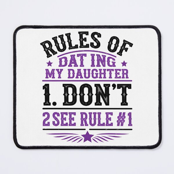 Item preview, Rules of Dating My Daughter: 1. Don't 2. See Rule # 1 designed and sold by TheWizArt.