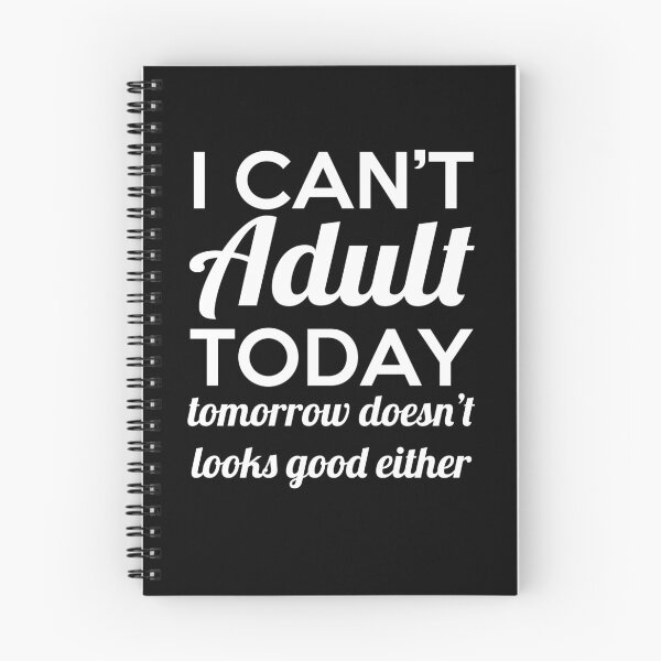 Item preview, I Can't Wait Adult Today Tomorrow Doesn't Looks Good Either - Adult T shirt  designed and sold by Urbane  Designs.