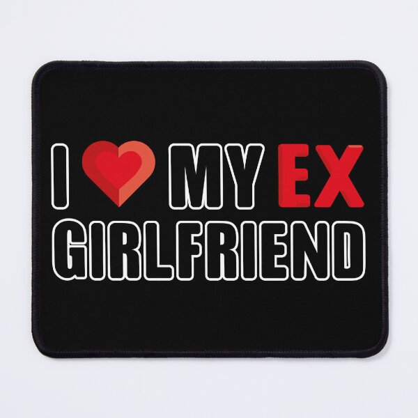 Item preview, I love my ex girlfriend designed and sold by Art-of-Rory.