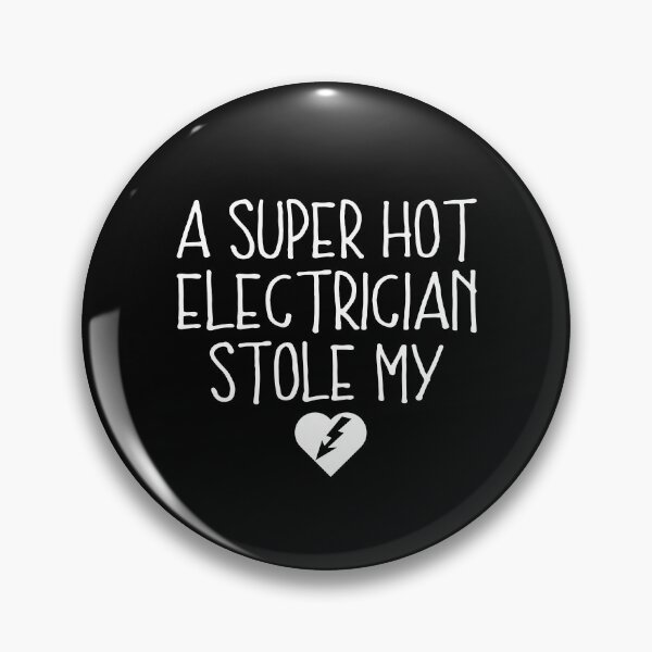 Item preview, Funny Romance Qoute A Super Hot Electrician Stole My Heart When Sparks Flew Between Us designed and sold by NADIASHOP86.