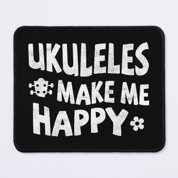 Item preview, Ukuleles make me happy designed and sold by UkeverseGifts.