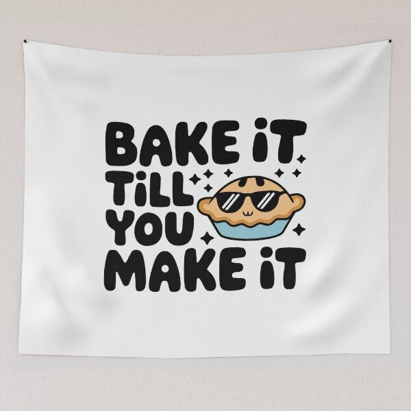 Item preview, Bake It Till You Make It! Cute Pie Baking Pun designed and sold by PMCreative.