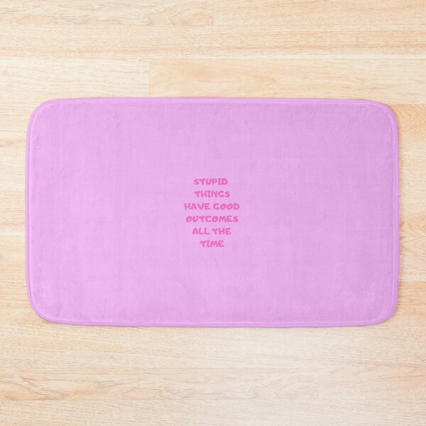 Item preview, Stupid things have good outcomes all the time designed and sold by Kimbeere.