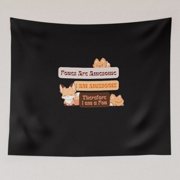 Item preview, Cute foxes - Foxes Are Awesome I am Awesome Therefore I am A Fox  designed and sold by paggorek.