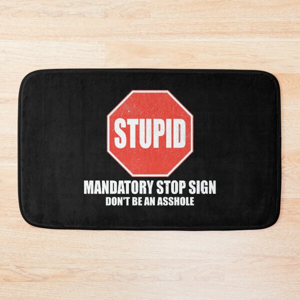 Item preview, Stupid Mandatory Stop Sign  designed and sold by Chonguissa Fashion.