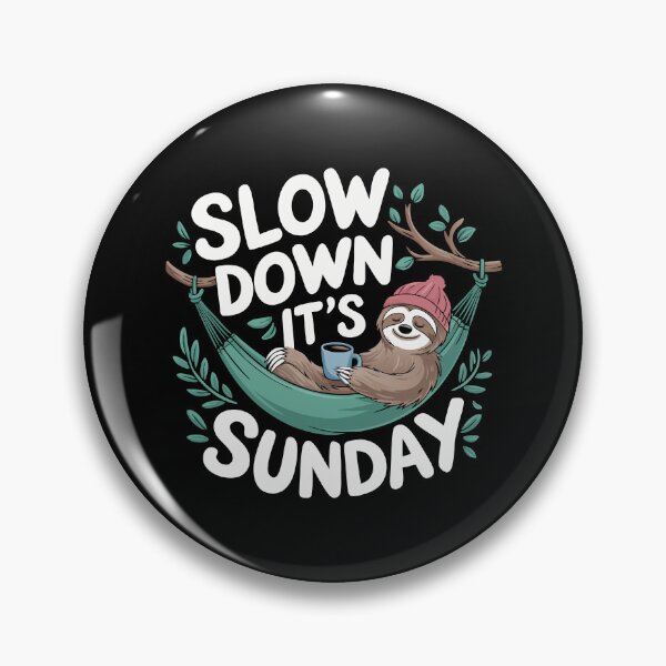 Item preview, Slow Down It’s Sunday designed and sold by NewArtWave.