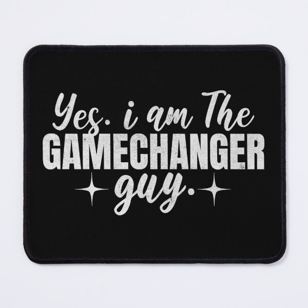Item preview, Yes I'm The Gamechanger Guy Game Changer Gift Idea designed and sold by HosvPrint .s.