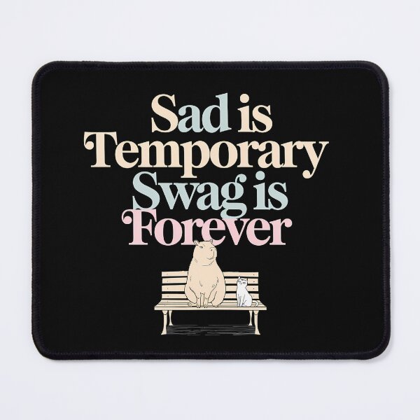 Item preview, Sad Is Temporary Swag Is Forever - It's a funny gift for anyone who appreciates humor, positivity, and a touch of style. designed and sold by ZyziowskyArt.