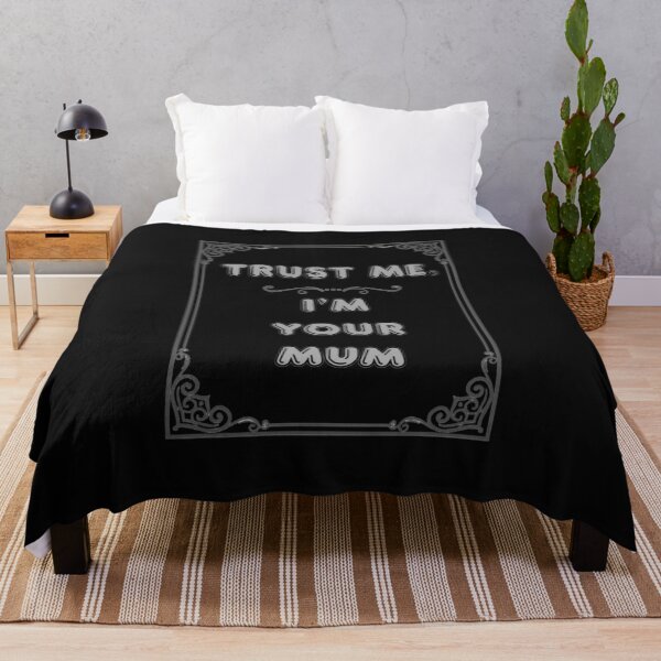 Item preview, TRUST ME. I'M YOUR MUM designed and sold by Ferndragons.