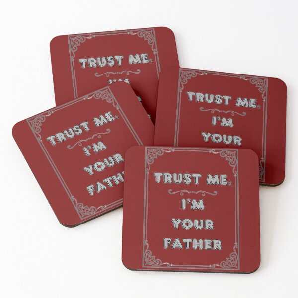 Item preview, TRUST ME. I'M YOUR FATHER designed and sold by Ferndragons.