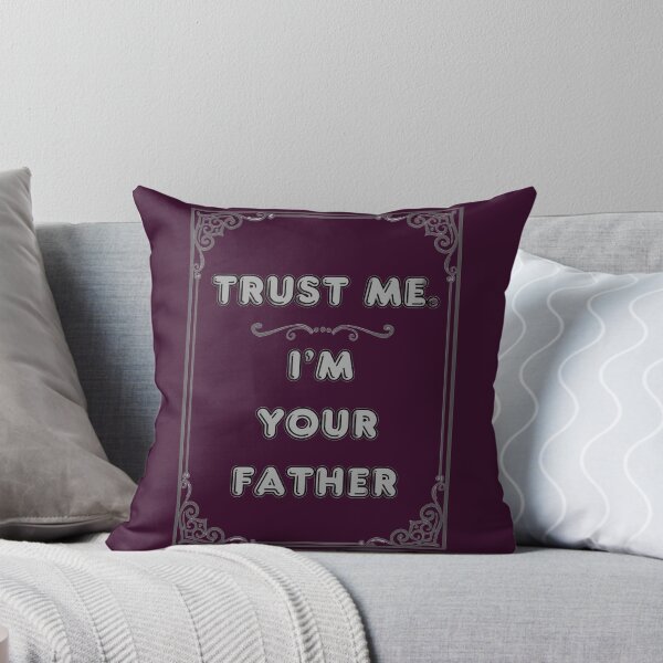 Item preview, TRUST ME. I'M YOUR FATHER designed and sold by Ferndragons.