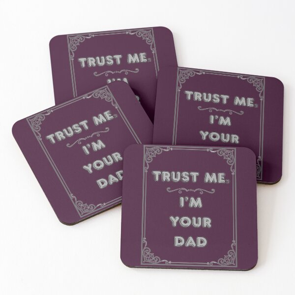 Item preview, TRUST ME. I'M YOUR DAD designed and sold by Ferndragons.