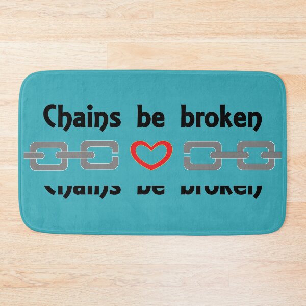 Item preview, Chains be broken (also available in white text) designed and sold by MarkArtDesignUK.