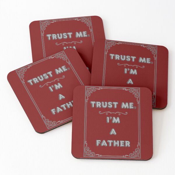 Item preview, TRUST ME. I'M A FATHER designed and sold by Ferndragons.