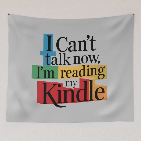 Item preview, I Can't Talk Now I'm Reading My Kindle designed and sold by FanaticB.