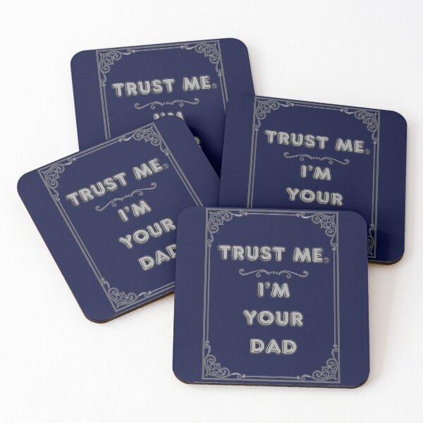 Item preview, TRUST ME. I'M YOUR DAD designed and sold by Ferndragons.
