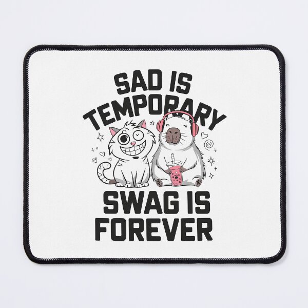 Item preview, Sad Is Temporary Swag Is Forever - It's a funny gift for anyone who appreciates humor, positivity, and a touch of style. designed and sold by ZyziowskyArt.