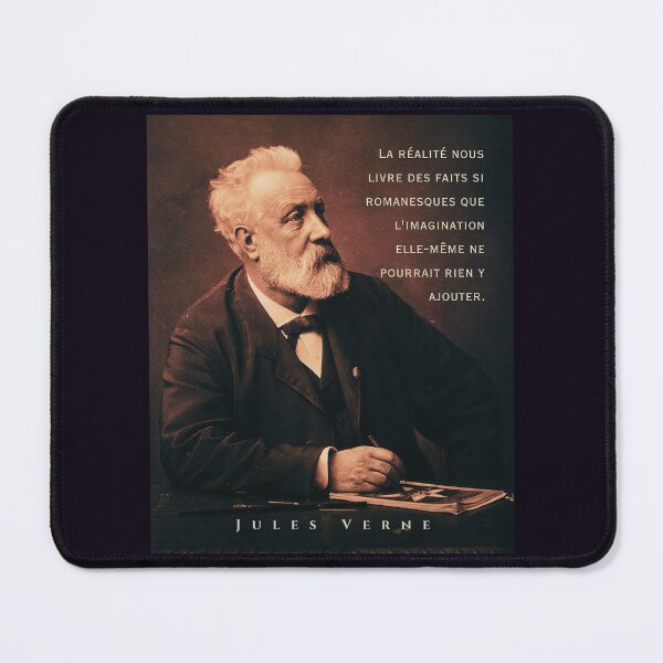 Item preview, Citation de Jules Verne: La réalité nous livre des faits si romanesques que l'imagination elle-même ne pourrait rien y ajouter. designed and sold by artbleed.