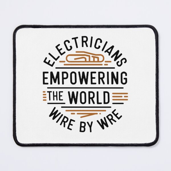 Item preview, Electricians Empowering The World Wire By Wire designed and sold by FanaticB.