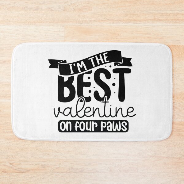 Item preview, I'm the Best Valentine on Four Paws designed and sold by CleanDecor.