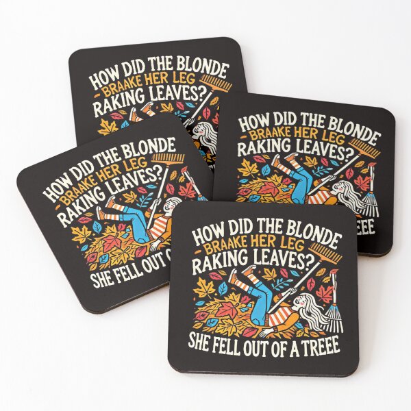 Item preview,  How Did the Blonde Break Her Leg While Raking Leaves, A Hilarious Fall-Themed Joke Artwork with Bold Typography and Vibrant Illustration, designed and sold by Matrixstore.