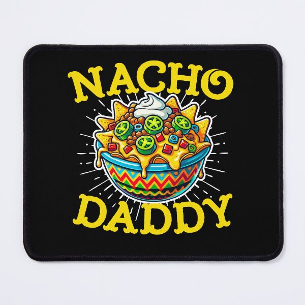 Item preview, Nacho Daddy designed and sold by DetourShirts.