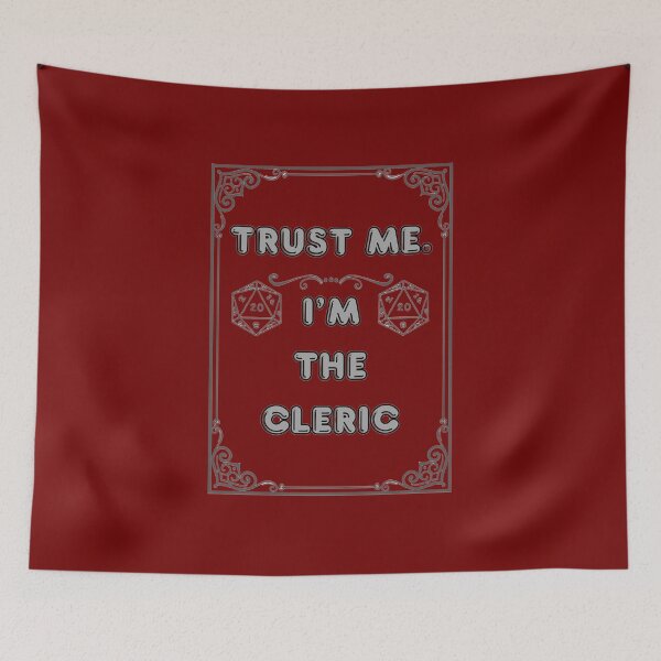 Item preview, TRUST ME. I'M THE CLERIC designed and sold by Ferndragons.