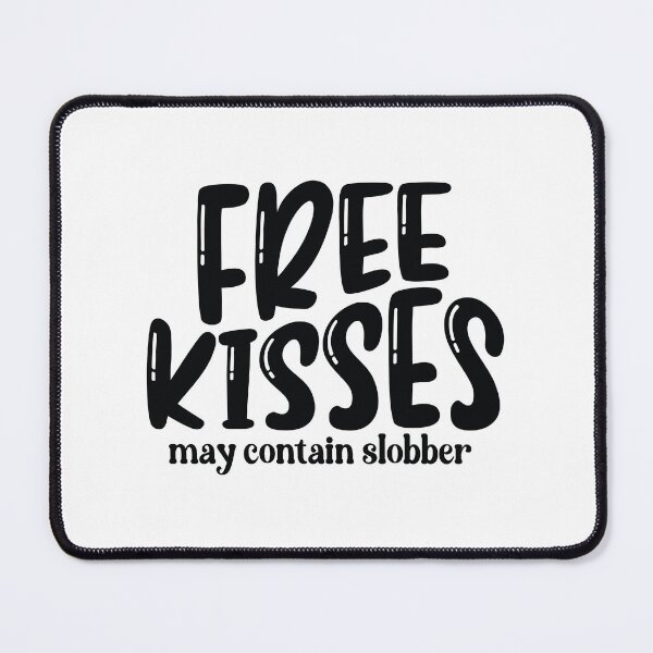 Item preview, Free Kisses, May Contain Slobber – Fun Valentine Design designed and sold by CleanDecor.