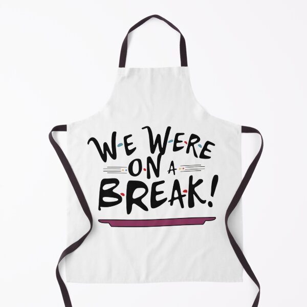 Item preview, We were on a break! Friends designed and sold by HotTopTee.
