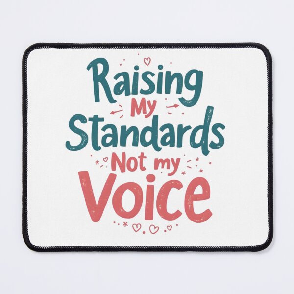 Item preview, raising my standards designed and sold by Ismartista.