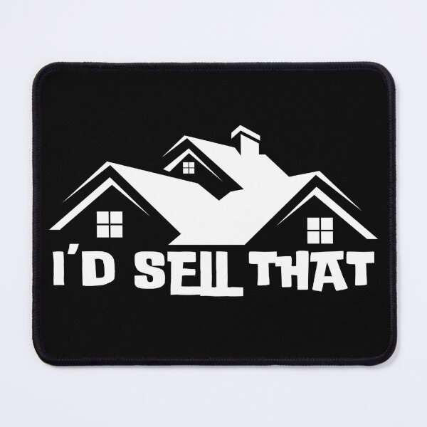 Item preview, I'd Sell That designed and sold by RealesTees.
