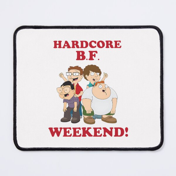 Item preview, HARDCORE B.F. WEEKEND! | America Dad Inspired | Home Decor Merch Fandom Small Support | HECKINFAROUT designed and sold by Two Otters Co.