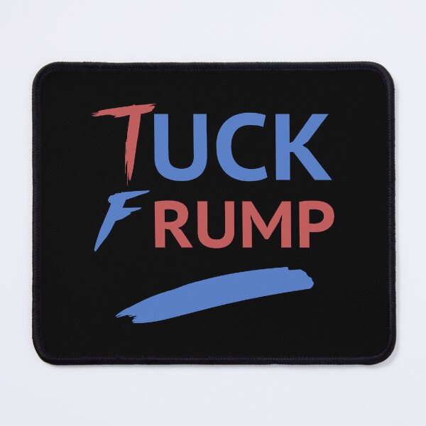 Item preview, Tuck Frump Anti-Trump designed and sold by thepixelgarden.