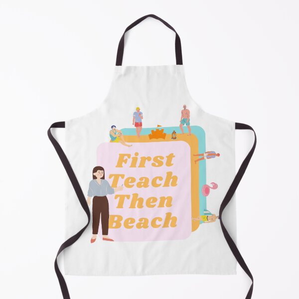 Item preview, First teach then beach  designed and sold by paggorek.