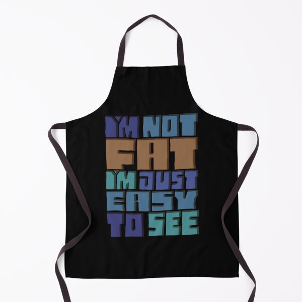 Item preview, I'm Not Fat I'm Just Easy To See designed and sold by AlchemyColor.