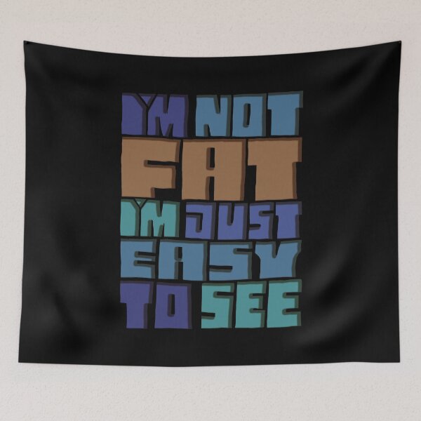 Item preview, I'm Not Fat I'm Just Easy To See designed and sold by AlchemyColor.