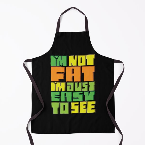 Item preview, I'm Not Fat I'm Just Easy To See designed and sold by AlchemyColor.