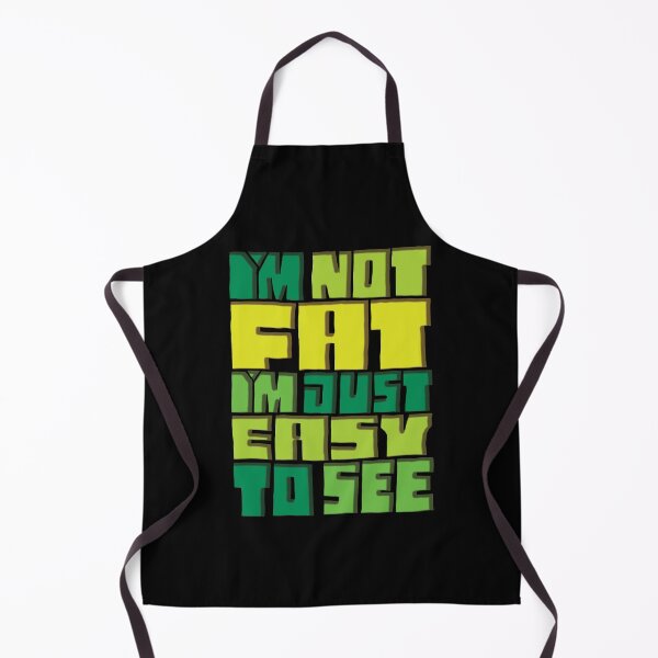 Item preview, I'm Not Fat I'm Just Easy To See designed and sold by AlchemyColor.