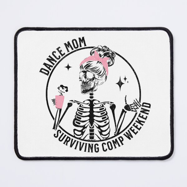 Item preview, Dance Mom Surviving Competition Weekend Skeleton designed and sold by SarahFinnDesign.