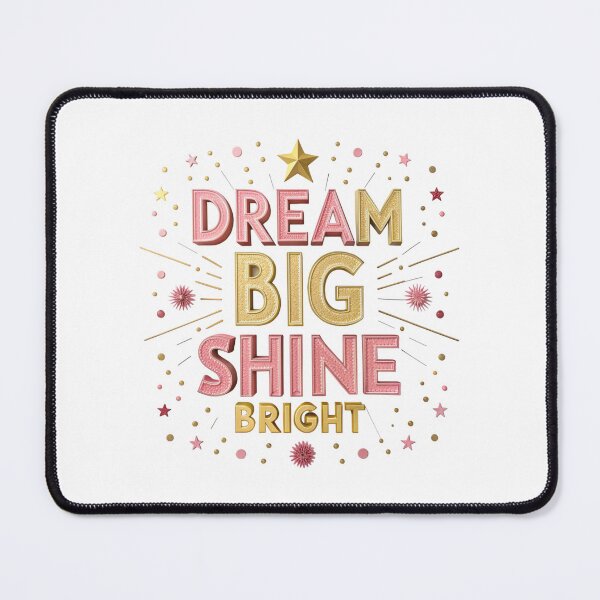 Item preview, Dream big, shine bright designed and sold by saied-tantawy.