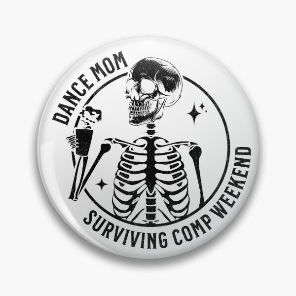 Item preview, Dance Mom Surviving Comp Weekend Skeleton designed and sold by SarahFinnDesign.