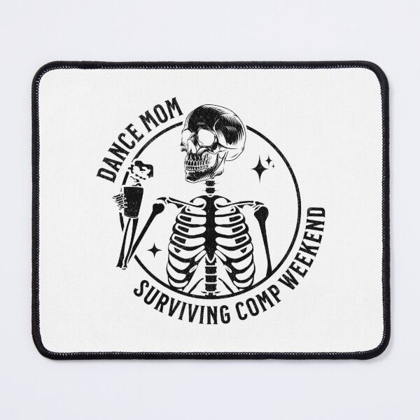 Item preview, Dance Mom Surviving Comp Weekend Skeleton designed and sold by SarahFinnDesign.