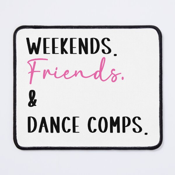 Item preview, Weekends Friends and Dance Competitions designed and sold by SarahFinnDesign.