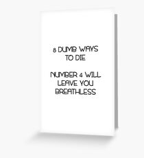 Dumb Ways To Die Greeting Card