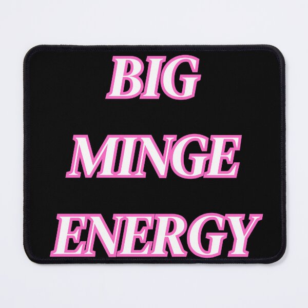 Item preview, big minge energy tiktok meme culture british humour designed and sold by Alyn8.