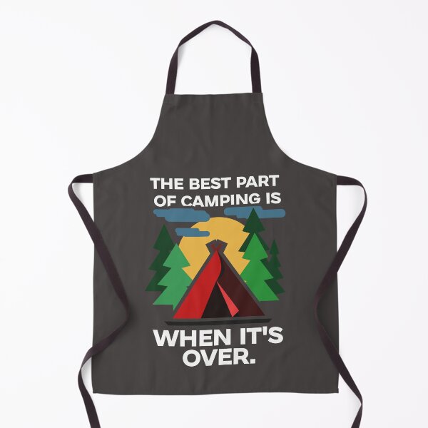 Item preview, The Best Part Of Camping Is When It's Over Funny Camp designed and sold by Plant On Demand.