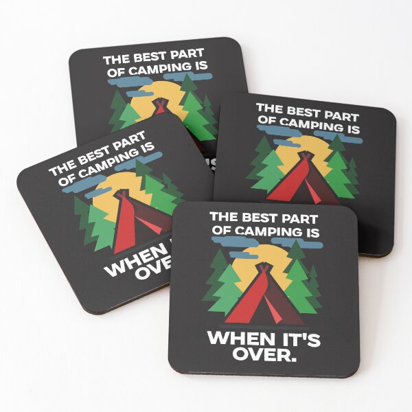 Item preview, The Best Part Of Camping Is When It's Over Funny Camp designed and sold by Plant On Demand.
