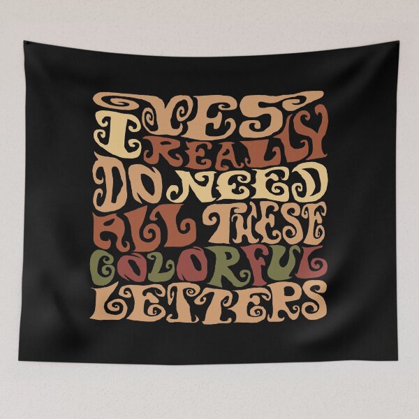 Item preview, Yes I Really Do Need All These Colorful Letters designed and sold by AlchemyColor.